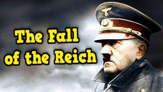 The Hellish Last Year of World War II 1944-1945 | The Fall of the Third Reich