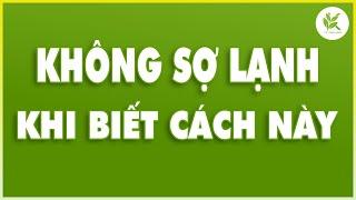 CƠ THỂ SẼ ẤM LÊN Khi Làm Theo Cách Này Cảm Cúm Phong Hàn Sẽ Lùi Xa | TCL