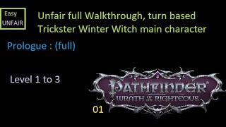 Pathfinder WOTR Unfair walkthrough 01 prologue