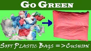 Waste Soft plastic bags to cushion conversion || Recycle, Reform || Go Green ||Padam Prasad Paudel