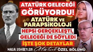 Atatürk Geleceği Görüyordu! Atatürk-Parapsikoloji! Hepsi Gerçekleşti, Geleceği Söyledi! Şok Detaylar