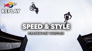 REPLAY: Crankworx Whistler Speed & Style