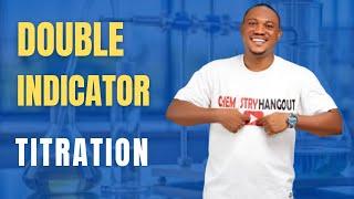 Double Indicator Titration Explained: A Complete Tutorial