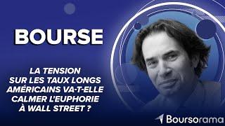 La tension sur les taux longs américains va-t-elle calmer l'euphorie à Wall Street ?