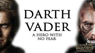 Anakin Skywalker - A Hero With No Fear  w/SithReign