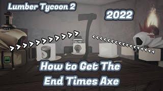 How to Get The End Times Axe | 2022 | Lumber Tycoon 2