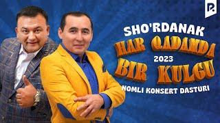 Sho'rdanak - Har qadamda bir kulgu nomli konsert dasturi 2023