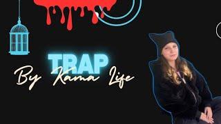 Trap | By KamaLife