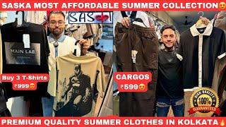 Premium Quality Summer Cloth Collection In Kolkata | Premium T-Shirts | Cargos ₹599 | Saska | Sale