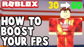HOW TO BOOST YOUR FPS IN ROBLOX