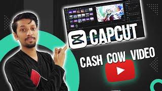 Edit a Complete Cash Cow Video in CapCut For YouTube ...