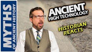 Historian Reacts to Evidence for Ancient High Technology in Egypt