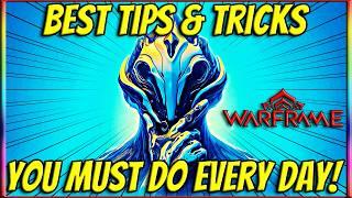 10 EASY Warframe Tips & Tricks You MUST Do DAILY! (Beginner’s Guide)