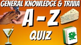 General Knowledge & Trivia Quiz, 26 Questions, Answers are in alphabetical order Non Multiple-choice