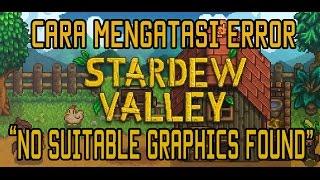 Cara Mengatasi "No Suitable Graphics Found" Stardew Valley