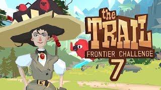 Прохождение THE TRAIL: FRONTIER CHALLENGE #7 - МОЙ ЛИЧНЫЙ ГОРОД!