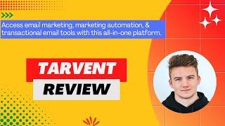 Tarvent Review, Demo + Tutorial I Easily build complex email automations and automation builder