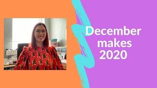 December makes 2020: What have I been sewing?