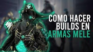 ¿Cómo hacer Builds en armas Melé? | Conceptos importantes para Buildear | Warframe Español