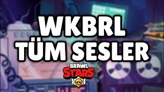 WKBRL TÜM SESLER - Brawl Stars Wkbrl All Sounds and mysteries