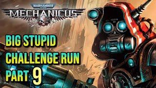  Ironman Challenge Run - 71% Awakening  | Warhammer 40k: Mechanicus