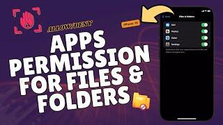 How to Allow/Deny Apps Permission to Access Files & Folders on iPhone 16