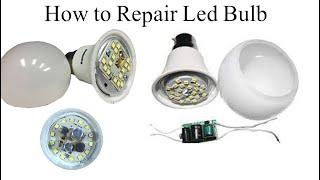 How to Repair Led bulb, reuse led bulb hack