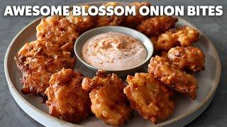 Awesome Blossom Onion Bites | Crispy Blooming Onion Fritters | Food Wishes