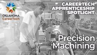 CareerTech Apprenticeship Spotlight: Precision Machining