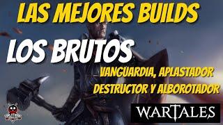 WARTALES. Las mejores Builds. LOS BRUTOS