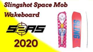 Slingshot Space Mob 2020 Wakeboard Review