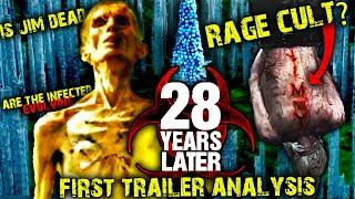 28 Years Later Trailer Analysis (IS JIM INFECTED? ARE THEY EVOLVING!?)