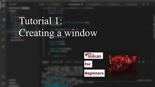 Opening a window - Vulkan Game Engine Tutorial 01