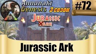 ARK Annunaki Genesis - Jurassic Ark #72