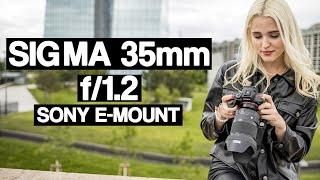 SIGMA 35mm f/1.2 | fast aperture portrait lens | tested on Sony A7 III