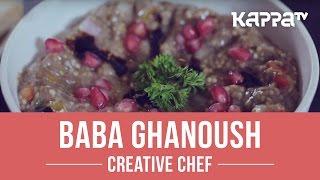 Baba Ghanoush - Creative Chef - Kappa TV