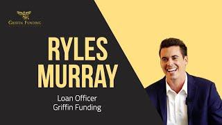 Ryles Murray - Griffin Funding Loan Officer