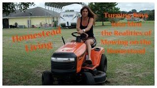 Homestead Living - Realities of Mowing Acres with the Wrong Equipment