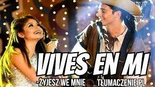 Soy Luna 2 - Vives en Mí[Tłumaczenie PL]Pełna wersja piosenki