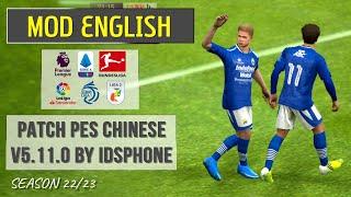 PATCH PES CHINA V5.11.0 BY IDSPHONE SEASON 22/23