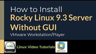 How to Install Rocky Linux 9.3 Minimal Server + Cockpit + VMware Tools on VMware Workstation/Player