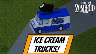 Ice Cream Trucks! Project Zomboid Mod Showcase