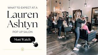 What to Expect at a Lauren Ashtyn Collection Pop Up Salon with Hair Toppers, Extensions, and Wigs