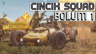 CINCIK SQUAD - PUBG MACERALARI #1