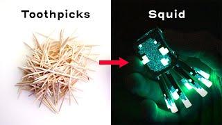 Turning Toothpicks into a Glow Squid