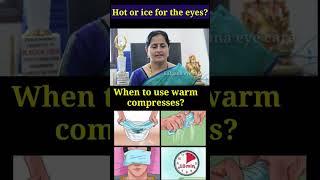 Hot or Ice compresses for your Eyes?