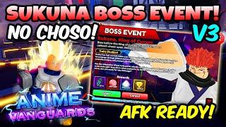 (AFK READY v3) How To Beat Sukuna Boss Rush Event Farm (NO CHOSO) in Anime Vanguards!