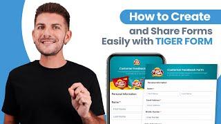 How to Create and Share Forms Easily with TIGER FORM