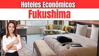 Hoteles Baratos en Fukushima