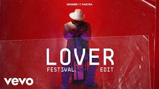 Gromee feat. Kaeyra - Lover (Festival Edit) [Official Audio]